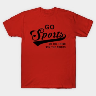 Go Sports Do The Thing T-Shirt